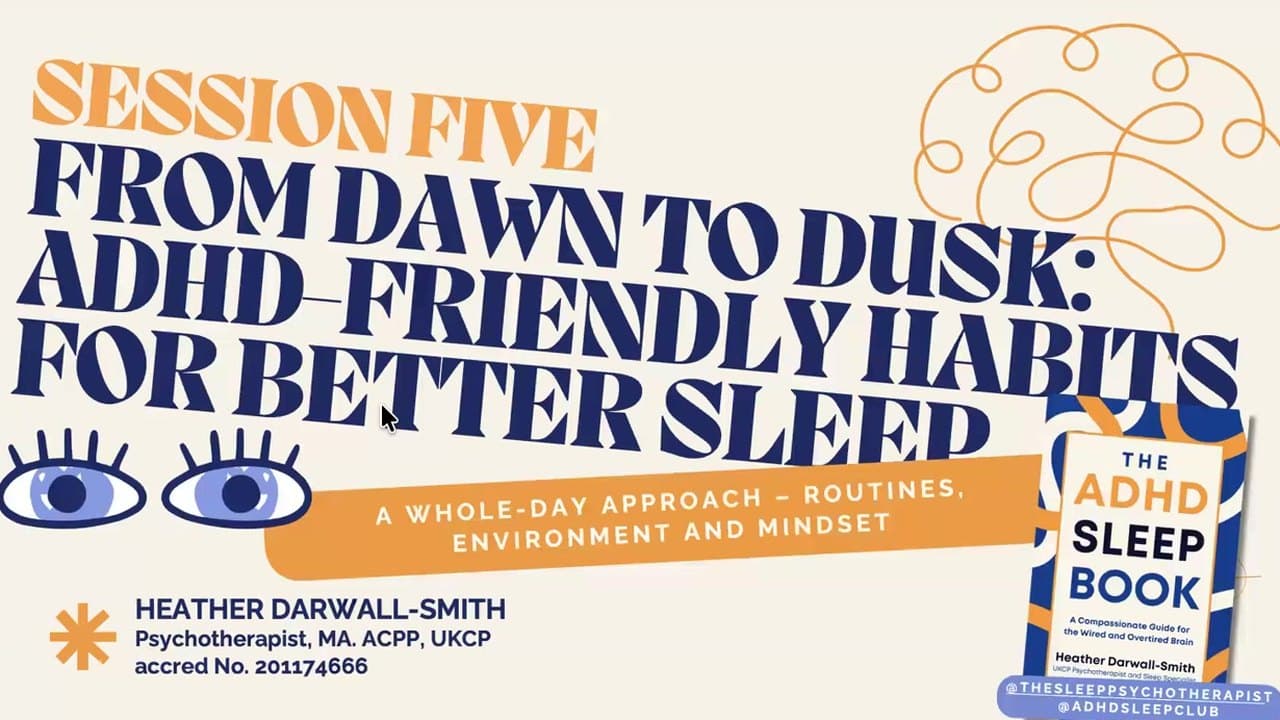 Heather Darwall-Smith — From Dawn to Dusk: ADHD-friendly habits for better sleep