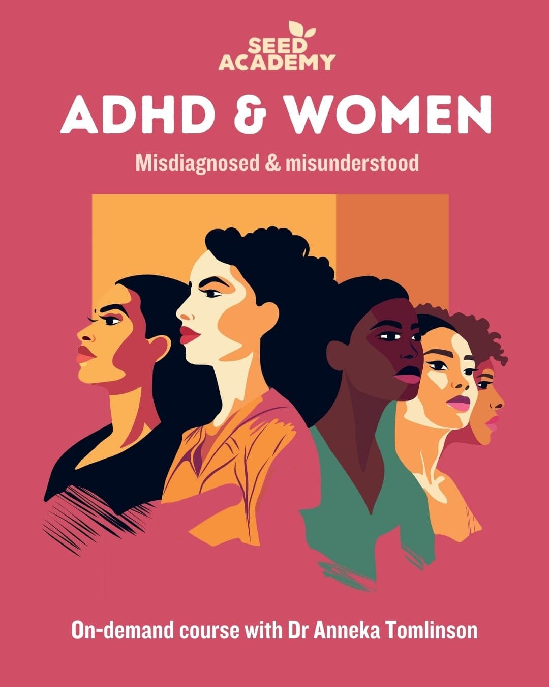 ADHD & Women: Misdiagnosed & Misunderstood
