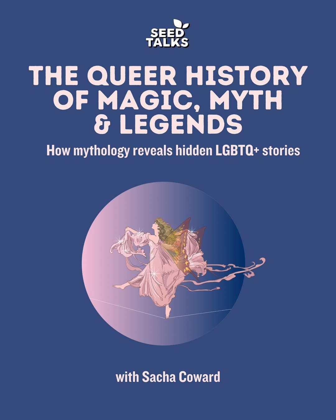 The Queer History of Magic, Myth & Legends
